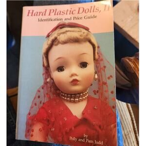 Hard Plastic Dolls 2Identification& Price Guide by Pam & Polly Judd *Mix & Match